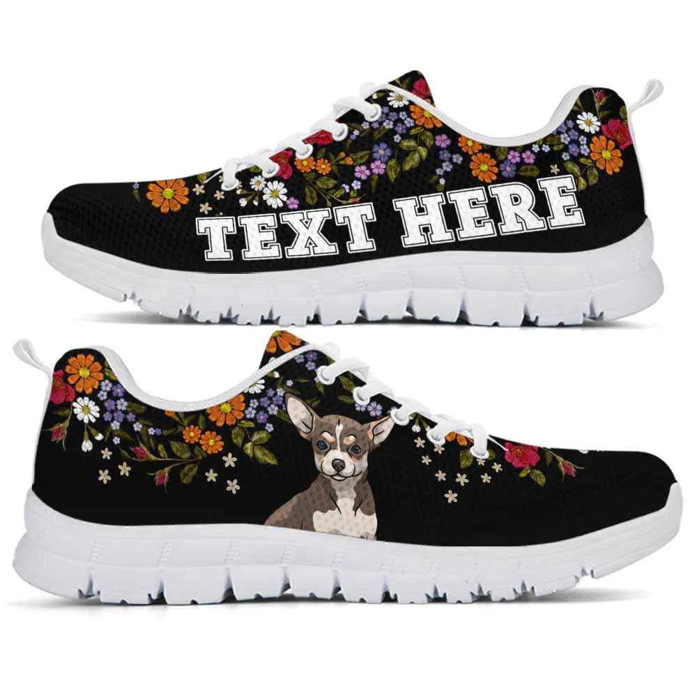 Custom Name Chihuahua Sneaker, Chihuahua Flower Floral Colorful Dog Lovers Sneakers Gym Running Shoes, Best Running Shoes